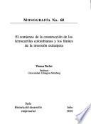 El comienzo de la construcción de los ferrocarriles colombianos y los límites de la inversión extranjera