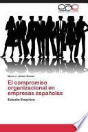 El Compromiso Organizacional en Empresas Españolas