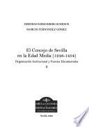 El Concejo de Sevilla en la Edad Media (1248-1454)