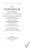 El concilio III de Toledo, base de la nacionalidad y civilización española