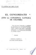 El Concordato ante la conciencia católica de Colombia