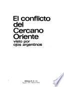 El conflicto del Cercano Oriente visto por ojos argentinos
