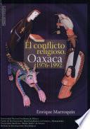 El conflicto religioso Oaxaca, 1976-1992