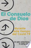 El Consuelo de Dios Durante Este Tiempo del Covid-19