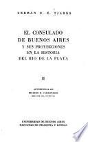 El Consulado de Buenos Aires y sus proyecciones en la historia del Río de la Plata