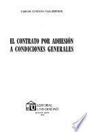 El contrato por adhesión a condiciones generales