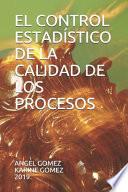 El Control Estadístico de la Calidad de Los Procesos