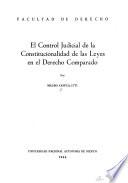 El control judicial de la constitucionalidad de las leyes en el derecho comparado