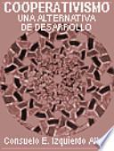 El cooperativismo una alternativa de desarrollo a la globalización neoliberal para América Latina