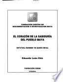 El corazón de la sabiduría del pueblo maya