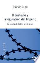 El cristiano y la legislación del Imperio