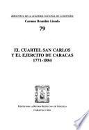 El Cuartel San Carlos y el Ejército de Caracas