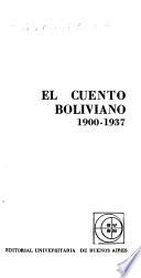 El cuento boliviano: 1900-1937