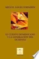 El Cuento Dominicano y la Generación del Ochenta