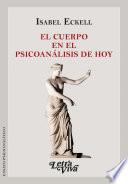 El cuerpo en el psicoanálisis de hoy