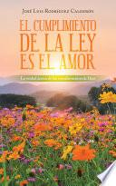 El Cumplimiento De La Ley Es El Amor