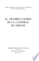 El deambulatorio de la Catedral de Orense