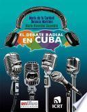 El debate radial en Cuba