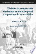 El deber de cooperación ciudadano en derecho penal y la posición de los excluidos.