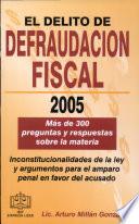 El Delito de Defraudación Fiscal