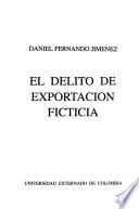 El delito de exportación ficticia