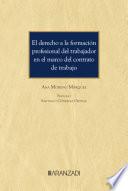 El derecho a la formación profesional del trabajador en el marco del contrato de trabajo