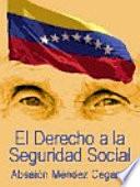El derecho a la Seguridad Social en la Constitución de la República Bolivariana de Venezuela