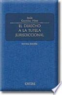 El Derecho a la Tutela Jurisdiccional