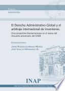 El Derecho Administrativo Global y el arbitraje internacional de inversiones