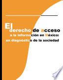 El derecho de acceso a la información en México
