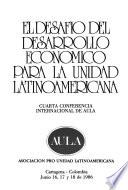 El desafío del desarrollo económico para la unidad latinoamericana