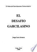 El desafío garcilasino