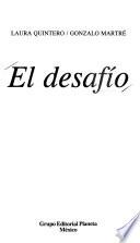 El desafío