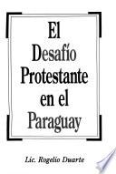 El desafío protestante en el Paraguay