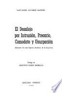 El desalojo por intrusión, precario, comodato y usurpación