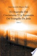 El Desarrollo Del Crecimiento Y La Expansion Del Evangelio De Jesus