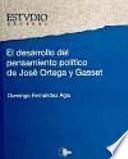 El desarrollo del pensamiento político de José Ortega y Gasset