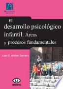 El desarrollo psicológico infantil. Áreas y procesos fundamentales