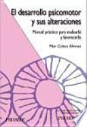El desarrollo psicomotor y sus alteraciones