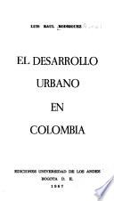 El desarrollo urbano en Colombia