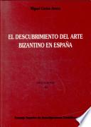 El descubrimiento del arte bizantino en España