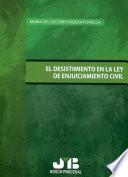 El desistimiento en la Ley de Enjuiciamiento Civil