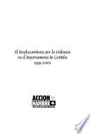 El desplazamiento por la violencia en el Departamento de Córdoba, 1999-2001