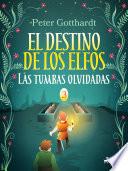 Libro El destino de los elfos 3: Las tumbas olvidadas