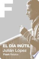 El día inútil