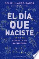 El Dia Que Naciste