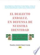 El dialecto andaluz. En defensa de nuestra identidad