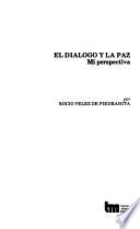 El diálogo y la paz