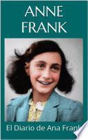 EL DIARIO DE ANA FRANK - Anne Frank