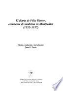 El diario de Félix Platter, estudiante de medicina en Montpellier (1552-1557)